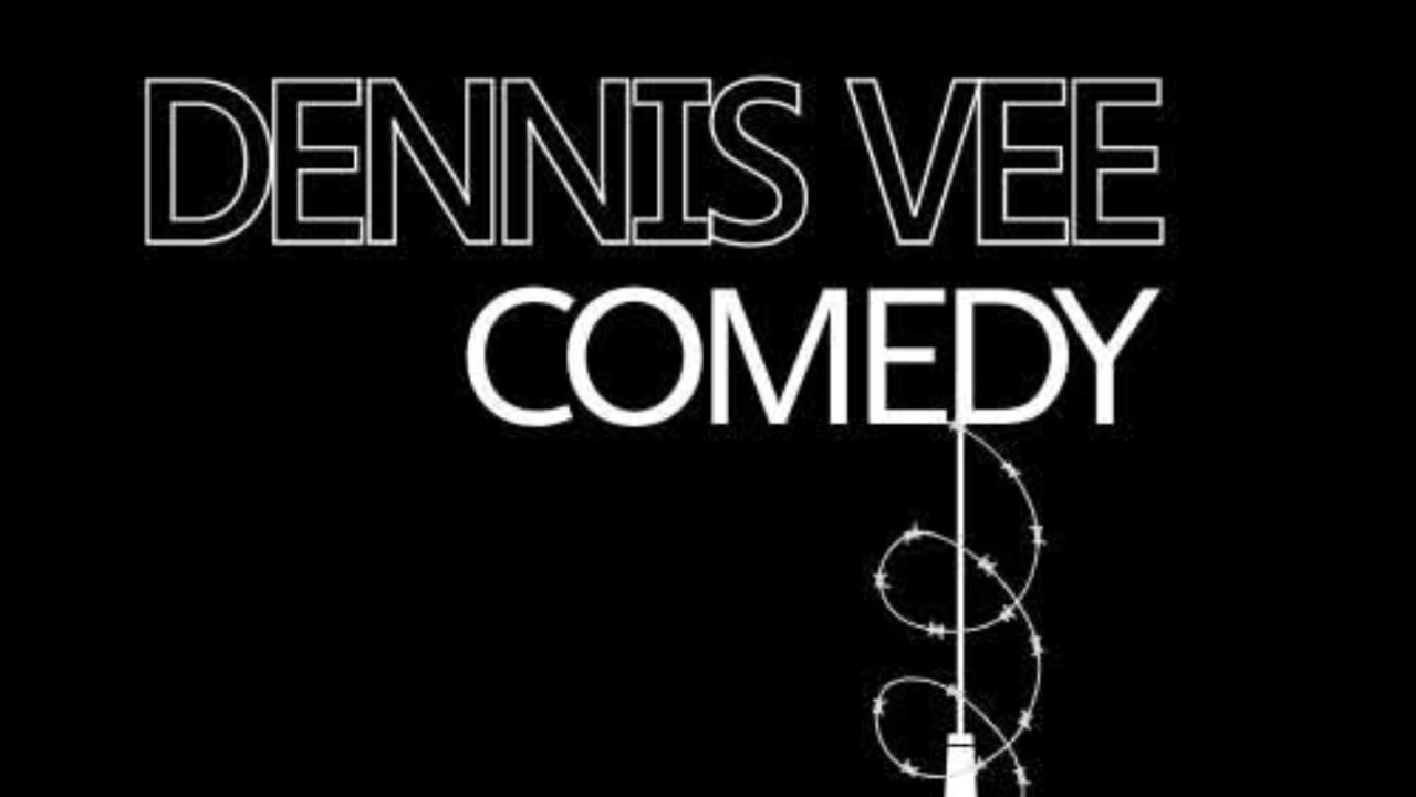 Dennis Vee Comedy